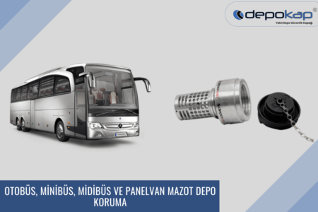 Otobüs, Minibüs, Midibüs ve Panelvan Mazot Depo Koruma